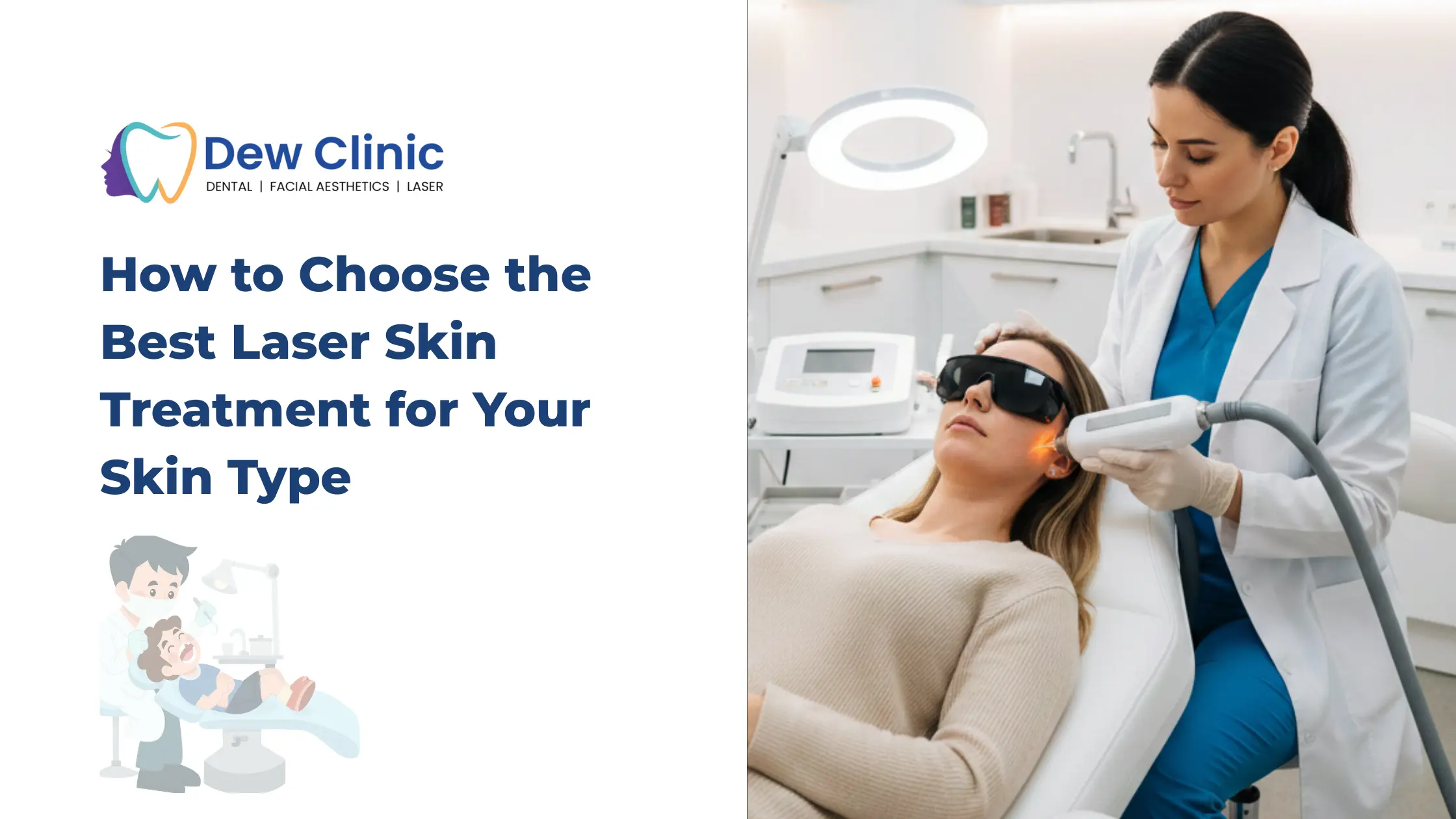 Best laser skin treatment for your skin type