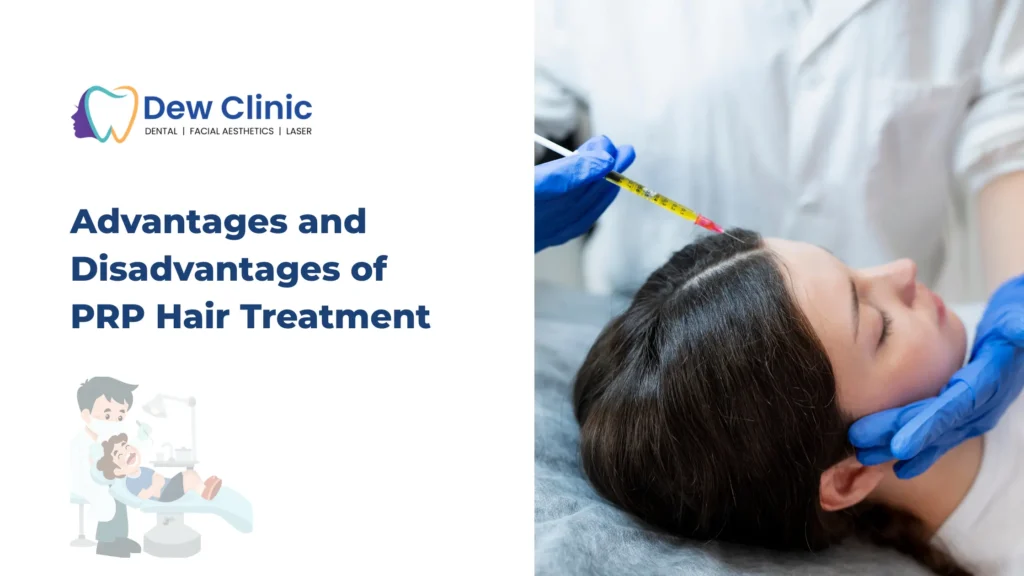 Advantages and Disadvantages of PRP Hair Treatment