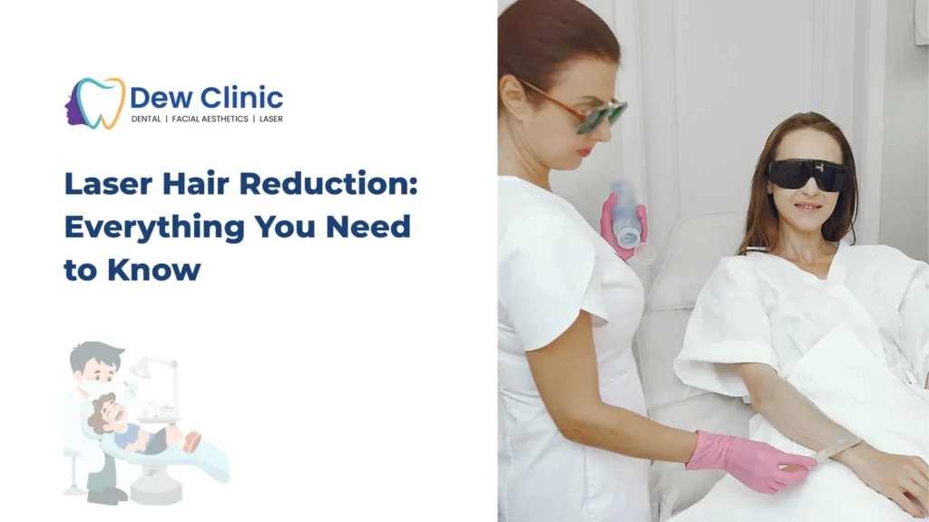 Laser Hair Reduction Everything You Need to Know