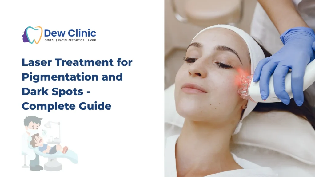 Laser Treatment for Pigmentation and Dark Spots