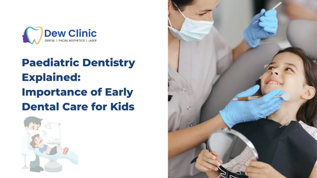 Paediatric Dentistry Explained