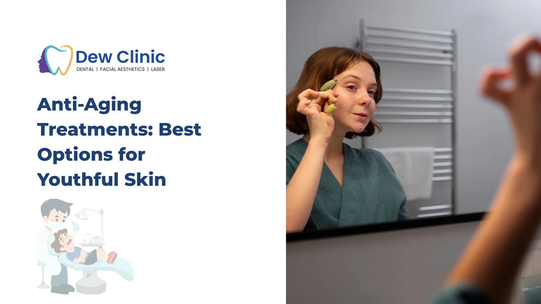 Anti-Aging Treatments Best Options for Youthful Skin