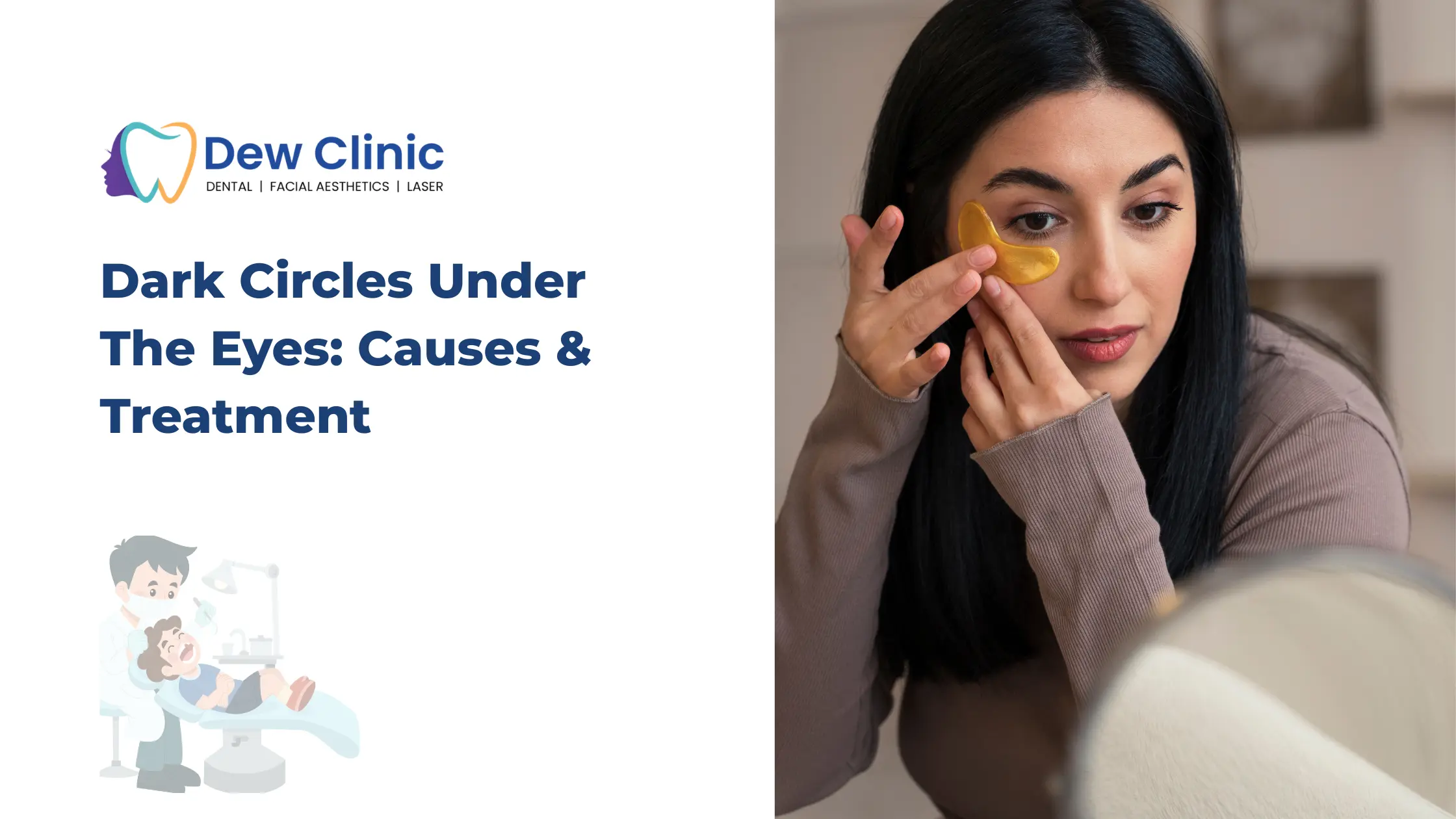 Dark Circles Under The Eyes Causes & Treatment