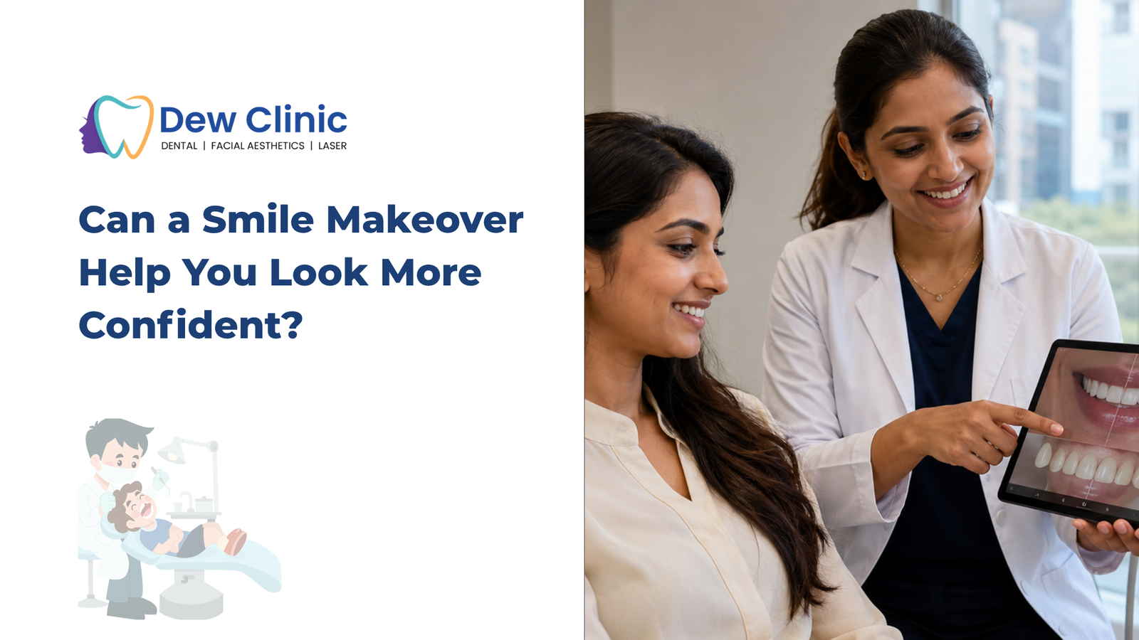 Smile makeover consultation for smile correction at Dew Clinic Chennai